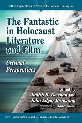 Fantastické v literatúre a filme o holokauste: Kritické perspektívy - The Fantastic in Holocaust Literature and Film: Critical Perspectives