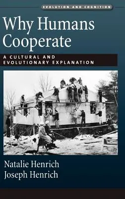 Prečo ľudia spolupracujú: Kultúrne a evolučné vysvetlenie - Why Humans Cooperate: A Cultural and Evolutionary Explanation