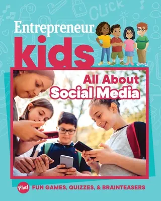Podnikateľské deti: Všetko o sociálnych médiách - Entrepreneur Kids: All about Social Media