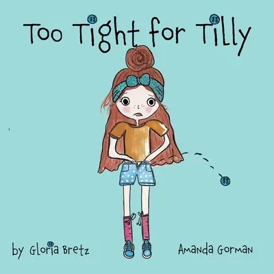 Príliš tesné pre Tilly - Too Tight for Tilly