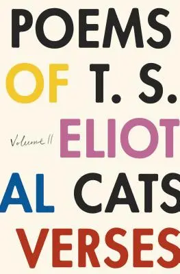Básne T. S. Eliota: T. S. Eliot: zbierka knižných noviniek: II. zväzok - Poems of T. S. Eliot: Volume II