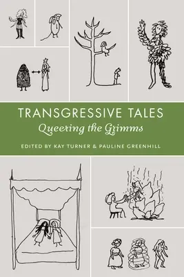 Transgresívne príbehy: Queering the Grimms - Transgressive Tales: Queering the Grimms