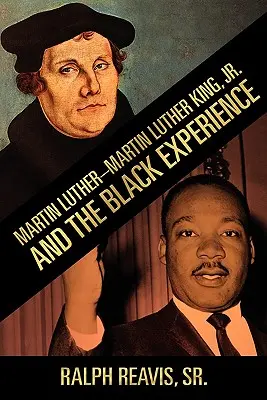 Martin Luther-Martin Luther King, Jr. a černošská skúsenosť - Martin Luther-Martin Luther King, Jr. and the Black Experience
