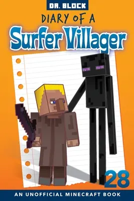 Denník surferského dedinčana, kniha 28: neoficiálna kniha o Minecrafte - Diary of a Surfer Villager, Book 28: an unofficial Minecraft book
