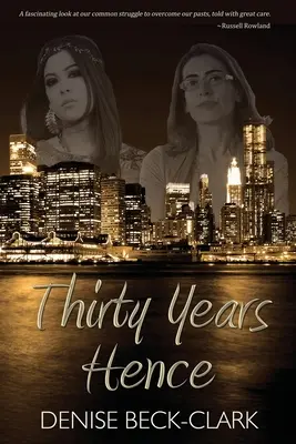 Odvtedy uplynulo tridsať rokov - Thirty Years Hence