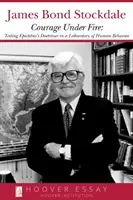Odvaha pod paľbou: Testovanie Epiktétových doktrín v laboratóriu ľudského správania - Courage Under Fire: Testing Epictetus's Doctrines in a Laboratory of Human Behavior
