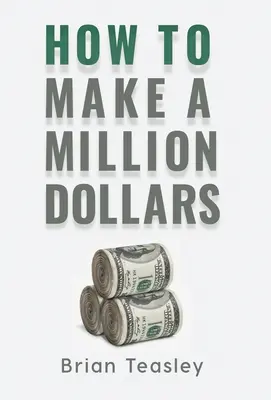 Ako zarobiť milión dolárov - How to Make a Million Dollars