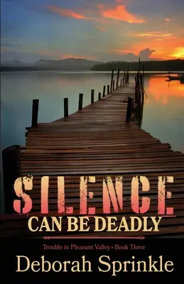 Mlčanie môže byť smrteľné - Silence Can Be Deadly