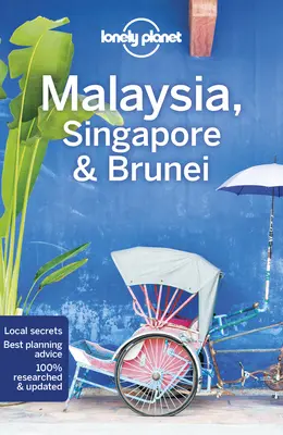 Lonely Planet Malajzia, Singapur a Brunej 15 - Lonely Planet Malaysia, Singapore & Brunei 15