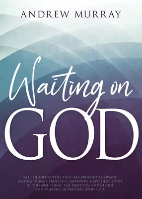 Čakanie na Boha - Waiting on God