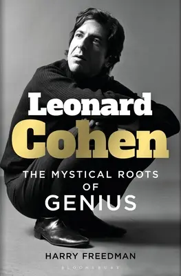 Leonard Cohen: Mystické korene génia - Leonard Cohen: The Mystical Roots of Genius