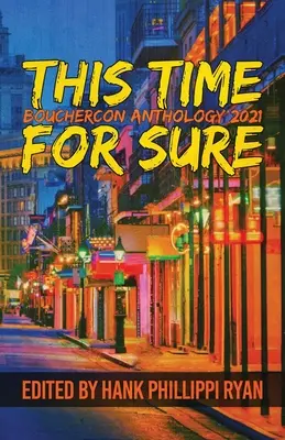 Tentoraz určite: antológia Bouchercon 2021 - This Time For Sure: Bouchercon Anthology 2021