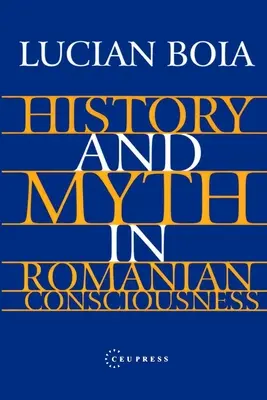 História a mýtus v rumunskom vedomí - History and Myth in Romanian Consciousness