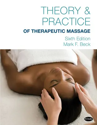 Teória a prax terapeutickej masáže - Theory & Practice of Therapeutic Massage