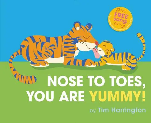 Nosom k prstom, ste mňam! - Nose to Toes, You Are Yummy!