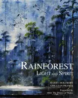 Dažďový prales - Svetlo a duch - Rainforest - Light and Spirit