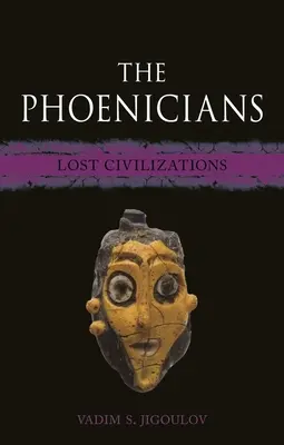 Feničania: Stratené civilizácie - The Phoenicians: Lost Civilizations