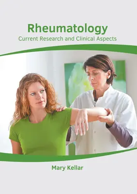 Reumatológia: Súčasný výskum a klinické aspekty - Rheumatology: Current Research and Clinical Aspects