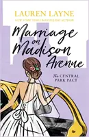 Manželstvo na Madison Avenue - Nová iskrivá romantická komédia od autorky knihy Predmanželská zmluva! - Marriage on Madison Avenue - A sparkling new rom-com from the author of The Prenup!