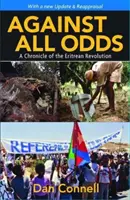 Proti všetkému - Kronika eritrejskej revolúcie - Against All Odds - A Chronicle of the Eritrean Revolution