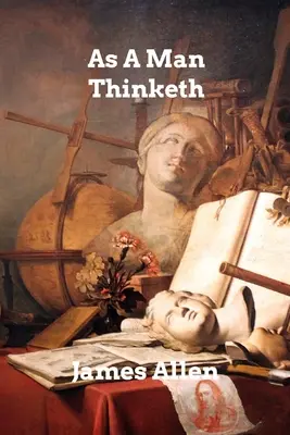 Ako človek myslí - As A Man Thinketh