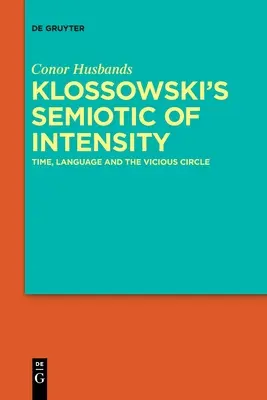 Klossowského semiotika intenzity - Klossowski's Semiotic of Intensity