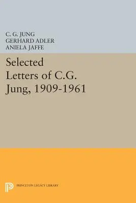 Vybrané listy C. G. Junga, 1909 - 1961 - Selected Letters of C.G. Jung, 1909-1961