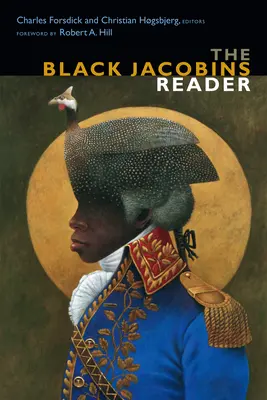 The Black Jacobins Reader (Čierni jakobíni) - The Black Jacobins Reader