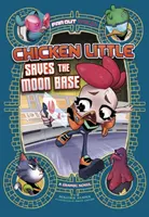 Sliepka Licken zachraňuje mesačnú základňu - grafický román - Chicken Licken Saves the Moon Base - A Graphic Novel