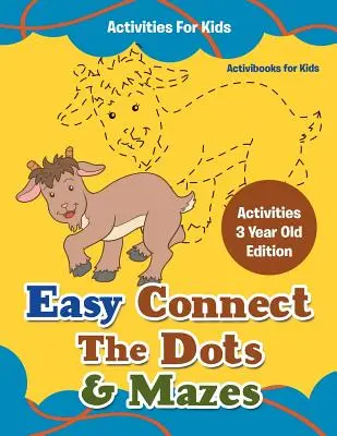 Jednoduché aktivity na spájanie bodov a bludísk pre deti - aktivity pre 3-ročné deti - Easy Connect The Dots & Mazes Activities For Kids - Activities 3 Year Old Edition