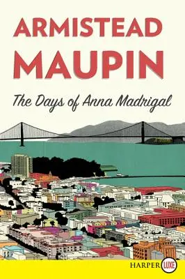 Dni Anny Madrigalovej - The Days of Anna Madrigal
