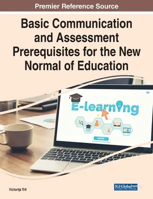 Základné komunikačné a hodnotiace predpoklady pre novú normu vzdelávania - Basic Communication and Assessment Prerequisites for the New Normal of Education