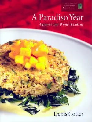 Paradiso Rok A & W: Jesenné a zimné varenie - A Paradiso Year A & W: Autumn and Winter Cooking