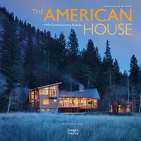 Americký dom: 100 súčasných domov - American House: 100 Contemporary Homes