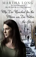 Mami, dosiahol som na mesiac a vyletel som ku hviezdam - Ma, I've Reached for the Moon an I'm Hittin the Stars