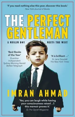 Dokonalý džentlmen: moslimský chlapec spoznáva Západ - The Perfect Gentleman: a Muslim boy meets the West