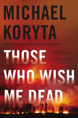 Tí, ktorí si želajú moju smrť - Those Who Wish Me Dead