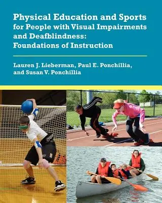 Telesná výchova a šport pre ľudí so zrakovým postihnutím a hluchoslepotou: Základy výučby - Physical Education and Sports for People with Visual Impairments and Deafblindness: Foundations of Instruction