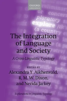Integrácia jazyka a spoločnosti: A Cross-Linguistic Typology - The Integration of Language and Society: A Cross-Linguistic Typology