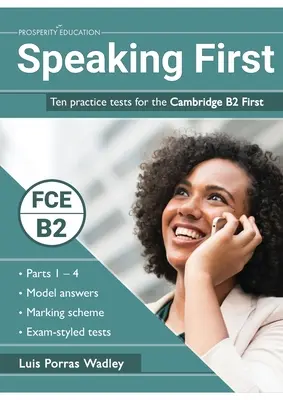 Speaking First: Desať cvičných testov pre Cambridge B2 First - Speaking First: Ten practice tests for the Cambridge B2 First