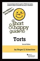 Krátky a veselý sprievodca deliktami - Short & Happy Guide to Torts