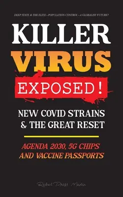 Vražedný vírus odhalený!: Agenda 2030, 5G čipy a očkovacie pasy? - Hlboký štát a elita - Populatio - KILLER VIRUS Exposed!: New Covid Strains & The Great Reset, Agenda 2030, 5G Chips and Vaccine Passports? - Deep state & The Elite - Populatio
