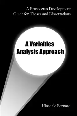 Príručka na vypracovanie prospektov diplomových a dizertačných prác: A Variables Analysis Approach - A Prospectus Development Guide for Theses and Dissertations: A Variables Analysis Approach