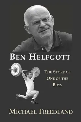 Ben Helfgott: Príbeh jedného z chlapcov - Ben Helfgott: The Story of One of the Boys