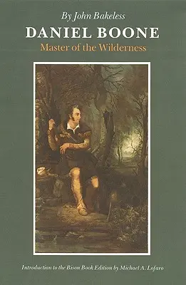 Daniel Boone: Majster divočiny - Daniel Boone: Master of the Wilderness