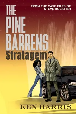 Stratégia Pine Barrens: Zo spisov Steva Rockfisha - The Pine Barrens Stratagem: From the Case Files of Steve Rockfish