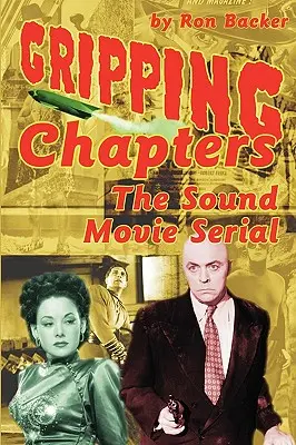 Strhujúce kapitoly: Zvukový filmový seriál - Gripping Chapters: The Sound Movie Serial