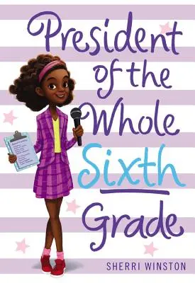 Prezident celej šiestej triedy - President of the Whole Sixth Grade