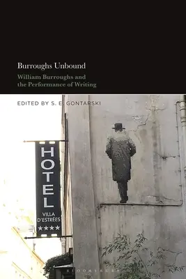 Burroughs bez väzieb: William S. Burroughs a performancia písania - Burroughs Unbound: William S. Burroughs and the Performance of Writing