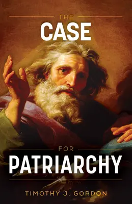 Prípad pre patriarchát - The Case for Patriarchy